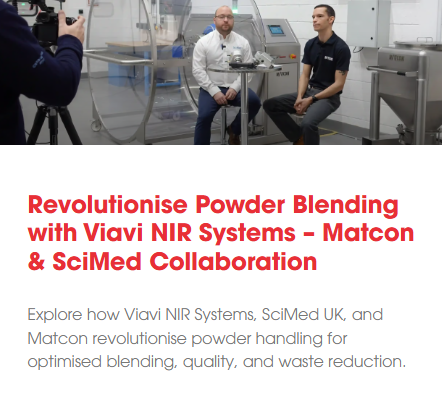 Revolutionise Powder Blending with Viavi NIR Systems – Matcon & SciMed Collaboration​